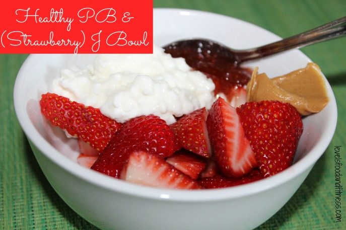 Healthy PB & Strawberry J Bowl